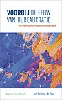 Voorbij de eeuw van bureaucratie Voorbij de eeuw van bureaucratie