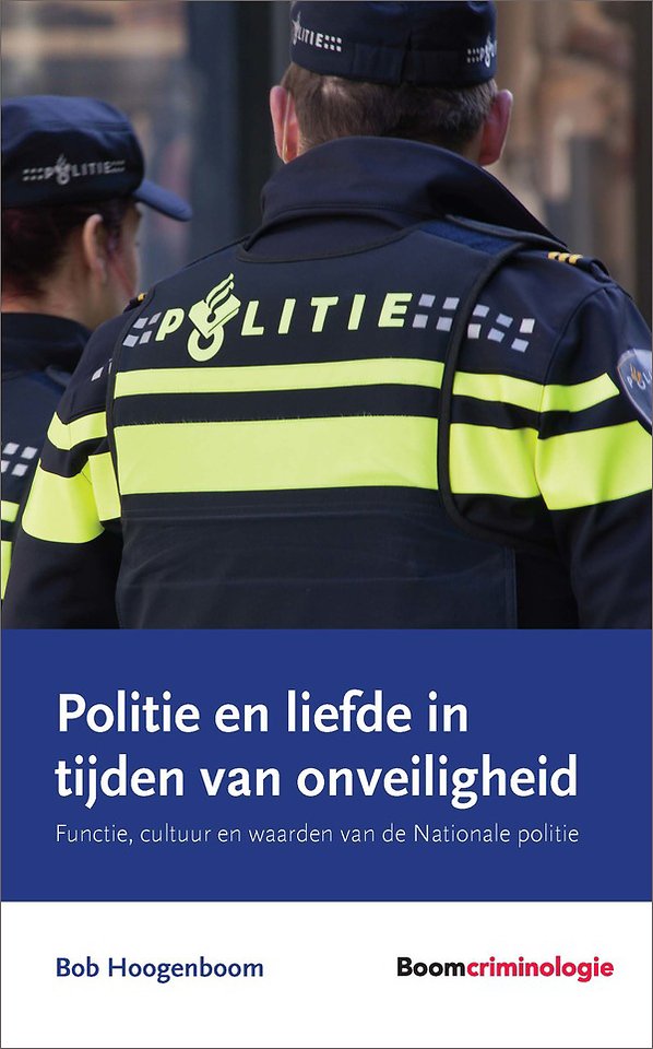 Politie en liefde in tijden van onveiligheid Politie en liefde in tijden van onveiligheid