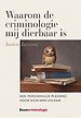 Waarom de criminologie mij dierbaar is Waarom de criminologie mij dierbaar is