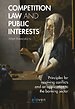 Competition Law and Public Interests Competition Law and Public Interests