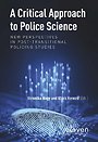 A Critical Approach to Police Science
