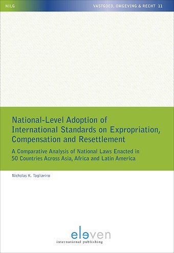 National-Level Adoption of International Standards on Expropriation, Compensation and Resettlement