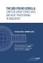 The 800-pound gorilla. Limits to Group Structures and Asset Partitioning in Insolvency The 800-pound gorilla. Limits to Group Structures and Asset Partitioning in Insolvency