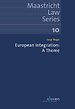 European Integration: A Theme European Integration: A Theme