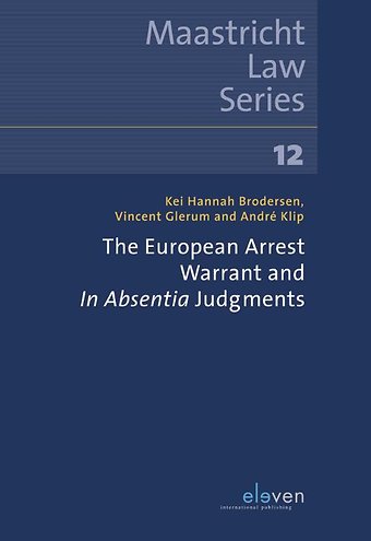 The European Arrest Warrant and In Absentia Judgements