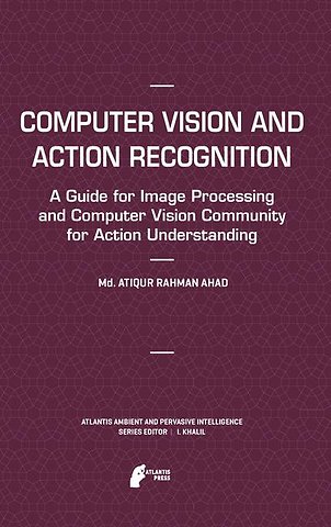 Computer Vision and Action Recognition