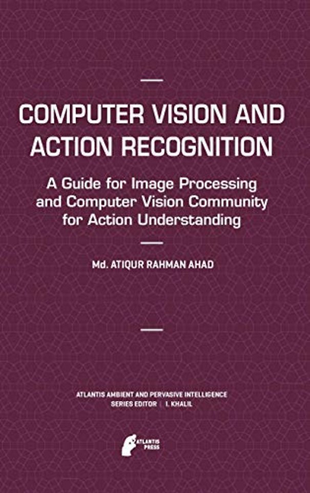 Computer Vision and Action Recognition