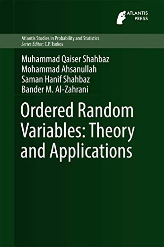Ordered Random Variables: Theory and Applications