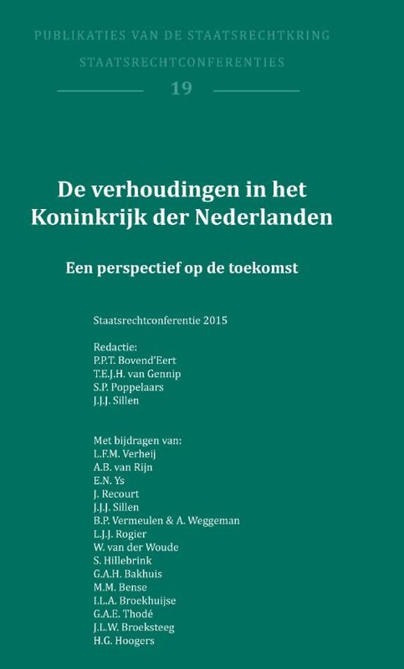 De Verhoudingen In Het Koninkrijk Der Nederlanden Door P P T Bovend Eert Managementboek Nl