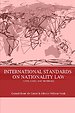International Standards on Nationality Law International Standards on Nationality Law