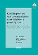Kind in proces: van communicatie naar effectieve participatie