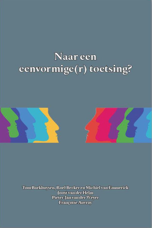 Naar een eenvormige(r) toetsing? Naar een eenvormige(r) toetsing?