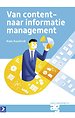 Van content naar informatiemanagement Van content naar informatiemanagement