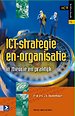 ICT-strategie en -organisatie (tweede herziene druk) ICT-strategie en -organisatie (tweede herziene druk)