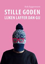 Stille goden lijken laffer dan gij