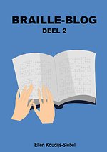 Braille-Blog - deel 2