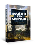 Sociëteit van Suriname – 1683 - 1795 Sociëteit van Suriname – 1683 - 1795
