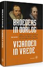 Broeders in oorlog – vijanden in vrede