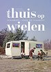Een thuis op wielen Een thuis op wielen