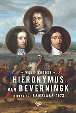 Hiëronymus van Beverningk tijdens het Rampjaar 1672