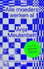 Alle moeders werken al