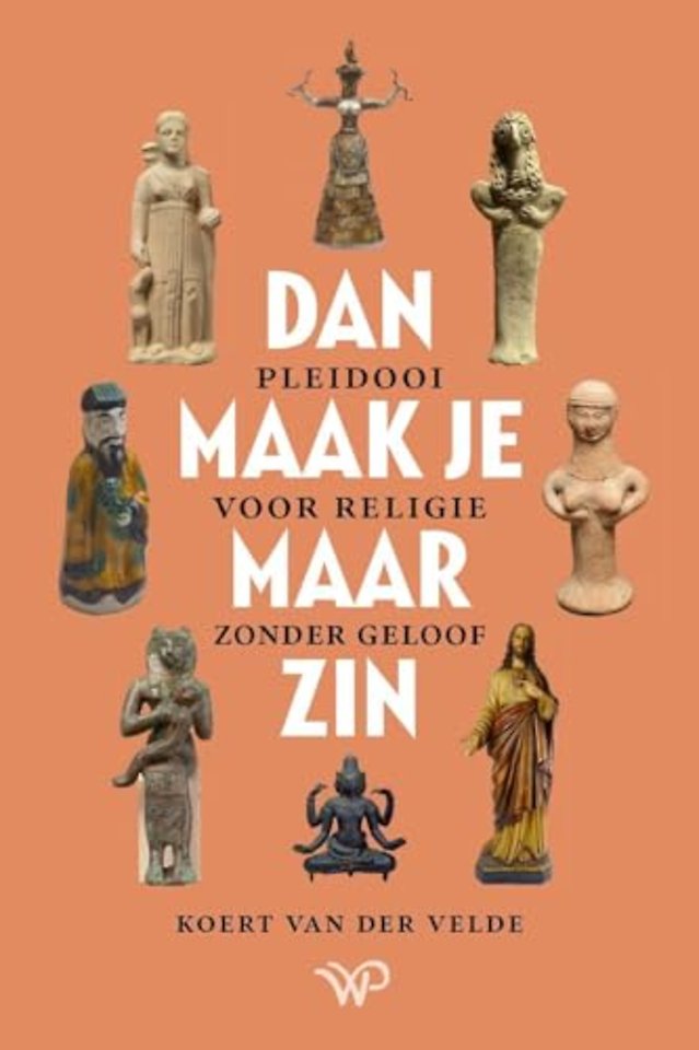 Dan maak je maar zin