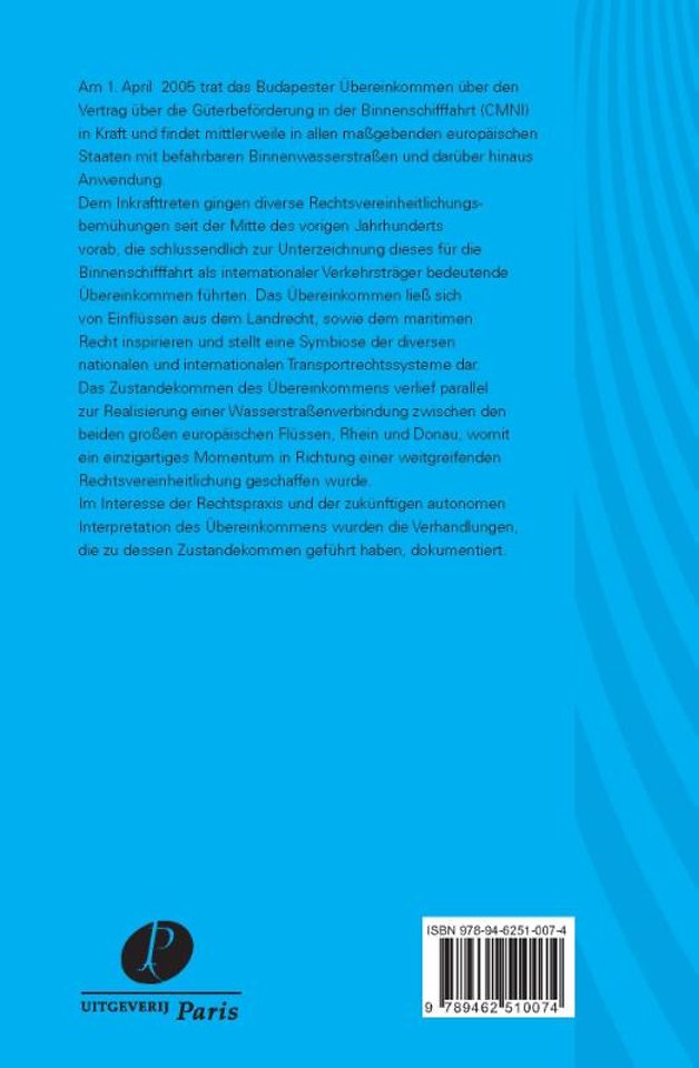 Travaux preparatoires des Budapester Ubereinkommens über den Vertrag über die Güterbeförderung in der Binnenschifffahrt (CMNI)