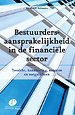 Bestuurdersaansprakelijkheid in de financiële sector Bestuurdersaansprakelijkheid in de financiële sector