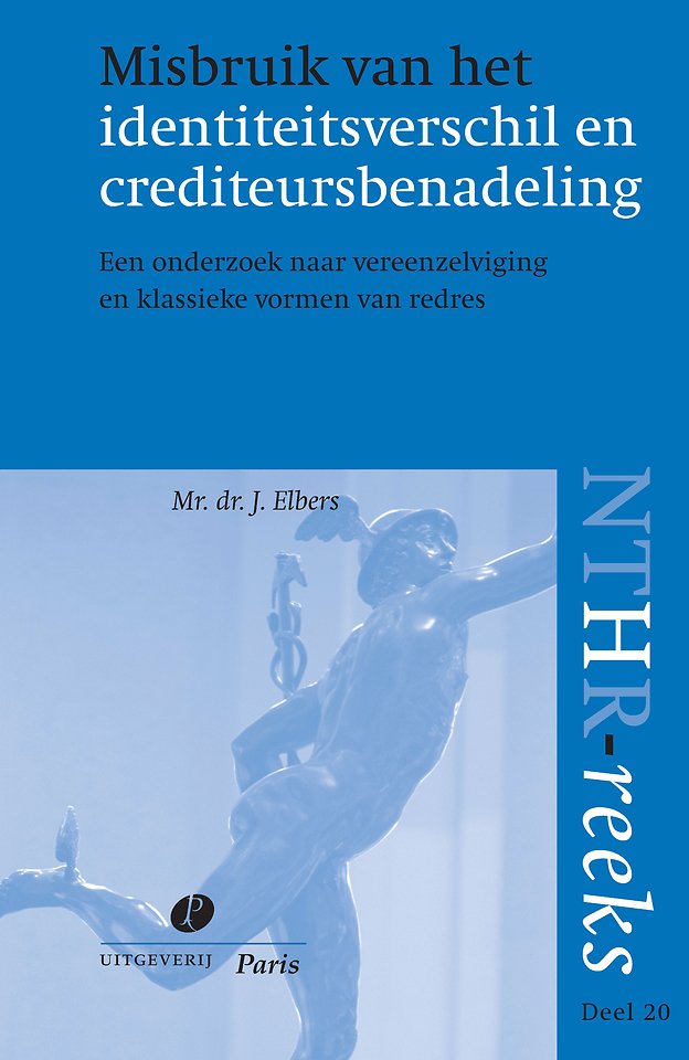 Misbruik van het identiteitsverschil en crediteursbenadeling Misbruik van het identiteitsverschil en crediteursbenadeling