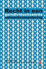 Recht in een geïndividualiseerde netwerksamenleving