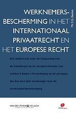 Werknemersbescherming in het internationaal privaatrecht en het Europese recht