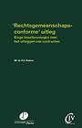 Rechtsgemeenschapsconforme uitleg Rechtsgemeenschapsconforme uitleg