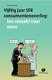 Vijftig jaar SER consumentenoverleg Vijftig jaar SER consumentenoverleg