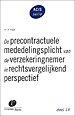De precontractuele mededelingsplicht van de verzekeringnemer in rechtsvergelijkend perspectief De precontractuele mededelingsplicht van de verzekeringnemer in rechtsvergelijkend perspectief