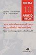 Van arbeidsovereenkomst naar arbeidsverhouding Van arbeidsovereenkomst naar arbeidsverhouding