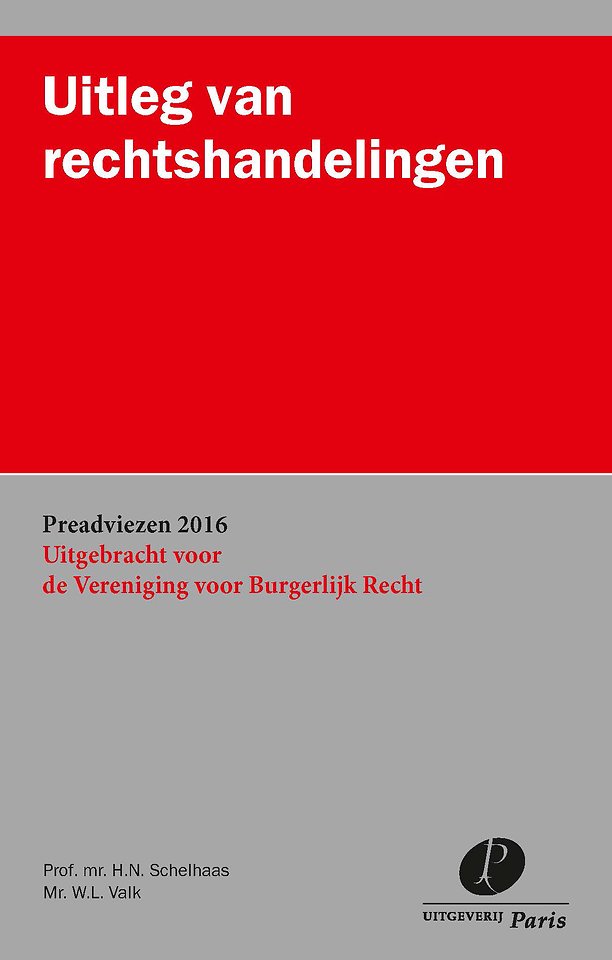 Uitleg van rechtshandelingen Uitleg van rechtshandelingen
