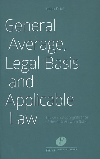 General Average, Legal Basis and Applicable Law
