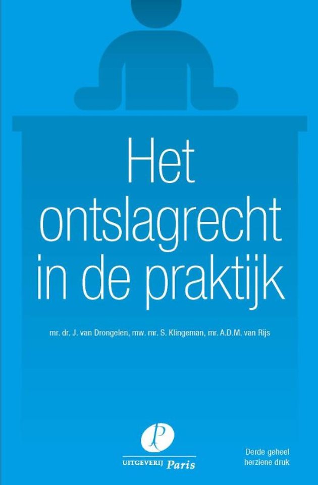 Het ontslagrecht in de praktijk Het ontslagrecht in de praktijk
