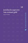 Juridische aspecten van contant geld Juridische aspecten van contant geld