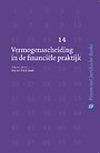 Vermogensscheiding in de financiële praktijk Vermogensscheiding in de financiële praktijk