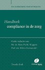 Handboek compliance in de zorg Handboek compliance in de zorg