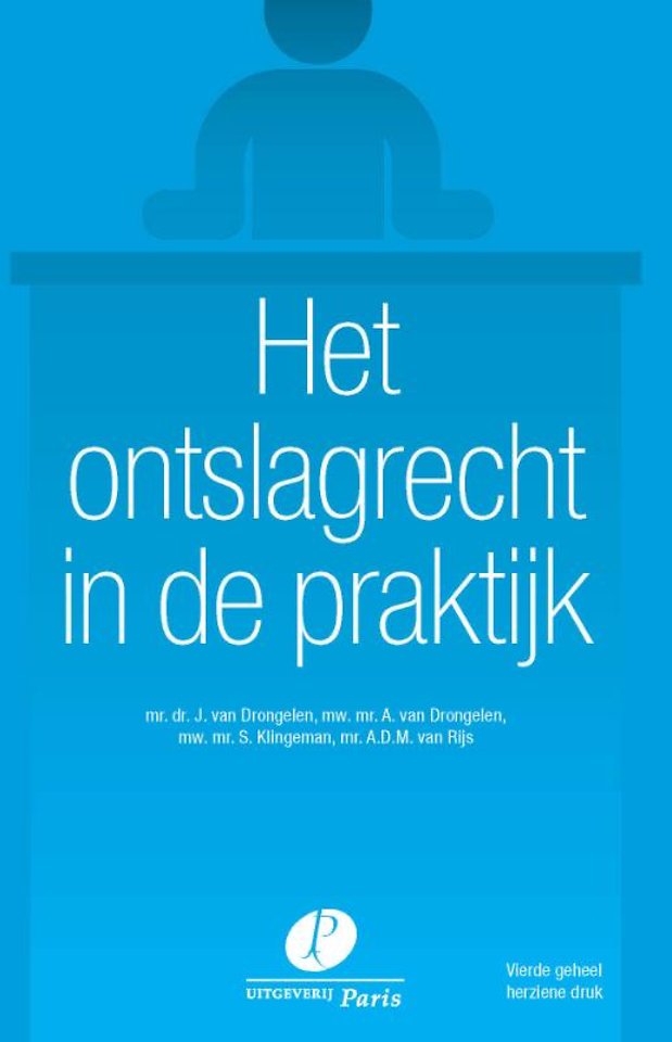 Het ontslagrecht in de praktijk Het ontslagrecht in de praktijk