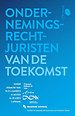 Ondernemingsrechtjuristen van de toekomst