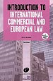 Introduction to International Commercial and European Law