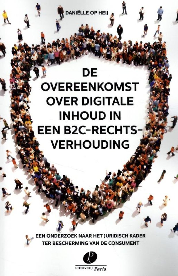 De overeenkomst over digitale inhoud in een B2C-rechtsverhouding De overeenkomst over digitale inhoud in een B2C-rechtsverhouding