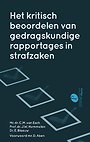 Het kritisch beoordelen van gedragskundige rapportages in strafzaken