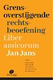 Grensoverstijgende rechtsbeoefening Grensoverstijgende rechtsbeoefening