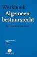 Werkboek Algemeen bestuursrecht