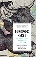 Europees recht. De basis voor bachelorstudenten Europees recht. De basis voor bachelorstudenten