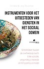 Instrumenten voor het uitbesteden van diensten in het sociaal domein Instrumenten voor het uitbesteden van diensten in het sociaal domein